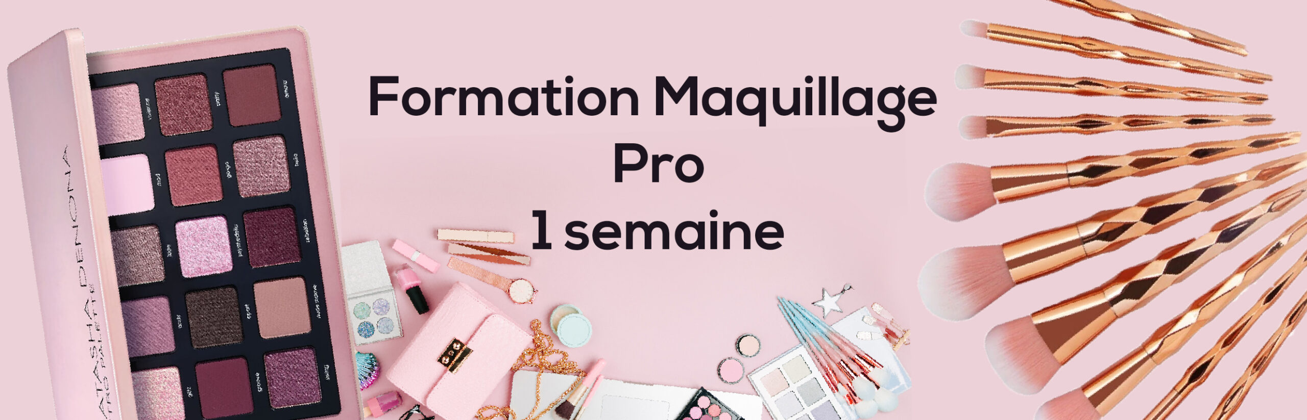 Fondamentaux du Maquillage – 1 semaine